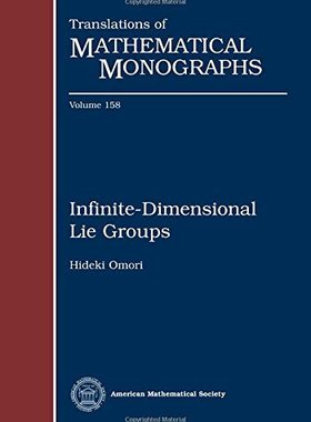 【预订】Infinite-Dimensional Lie Groups 9781470426354