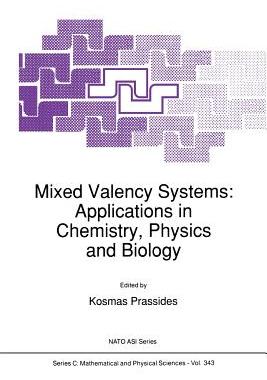 预订 Mixed Valency Systems: Applications in Chemistry, Physics and Biology