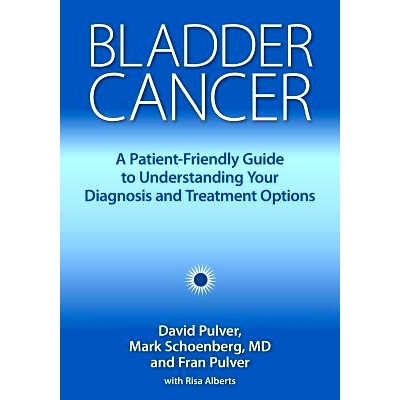 预订 Bladder Cancer: A Patient-Friendly Guide to Understanding Your Diagnosis and Treatment Options: 9781946364005