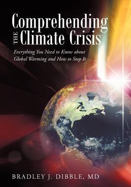 预订 Comprehending the Climate Crisis: Everything You Need to Know about Global Warming and How to Stop It