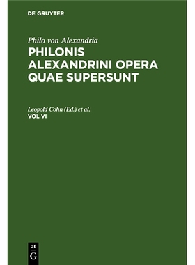 预订 COHN: PHILONIS ALEXANDRINI OPERA QUAE V. 6 PAO: 9783112659571