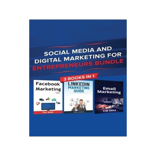 [预订]Social Media and Digital Marketing for Entrepreneurs Bundle: Cost Effective Facebook, LinkedIn, Inst 9781922300911