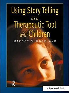 【预售】Using Story Telling as a Therapeutic Tool with Children