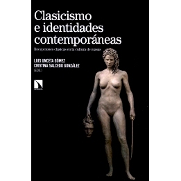 预订 Clasicismo e identidades contemporáneas : recepciones clásicas en la cultura de masas: 9788410670617