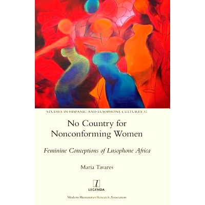 预订 No Country for Nonconforming Women: Feminine Conceptions of Lusophone Africa: 9781781885338