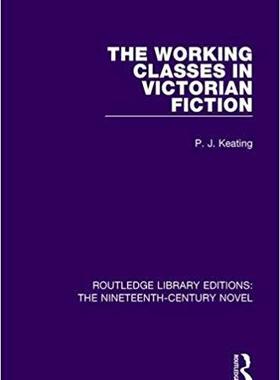 【预售】The Working-Classes in Victorian Fiction