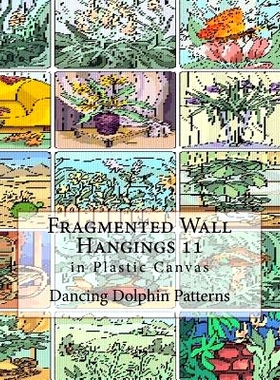预订 Fragmented Wall Hangings 11: in Plastic Canvas: 9781981188895