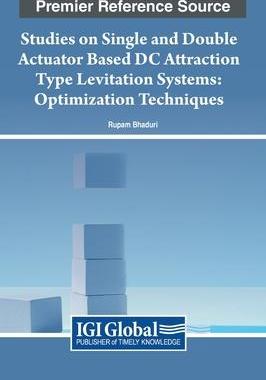 [预订]Studies on Single and Double Actuator Based DC Attraction Type Levitation Systems: Optimization Tech 9781668473887
