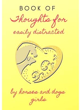 预订 Book of Thoughts: For easily distracted by Horses and Dogs girls: 9781793049551