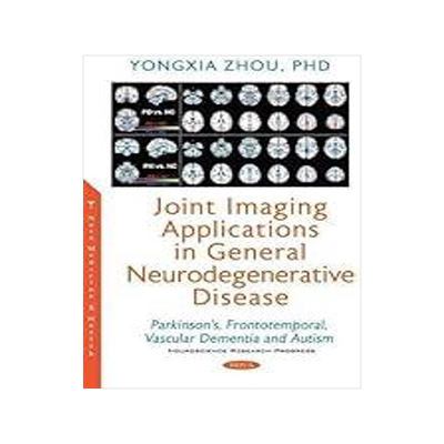 [预订]Joint Imaging Applications in General Neurodegenerative Disease: Parkinson’s, Frontotemporal, Vasc 9781536194357