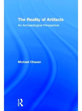 预订 The Reality of Artifacts: A Perspective from the Archaeology of Human Evolution 文物的现实：人类进化考古学视角: 978