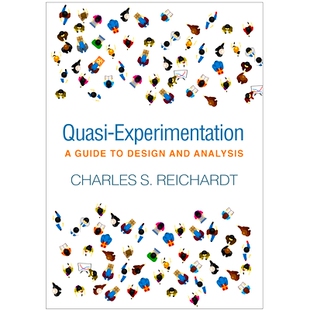 预订 Quasi-Experimentation: A Guide to Design and Analysis 准实验：设计与分析指南: 9781462540259