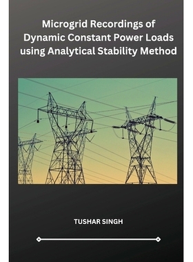 预订 Microgrid Recordings of Dynamic Constant Power Loads using Analytical Stability Method
