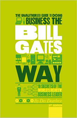 【预售】The Unauthorized Guide To Doing Business The Bill Gates Way 3Rd Edition - 10 Secrets Of The World’S Riches...