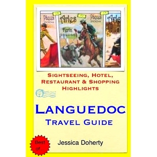 Hotel Languedoc Guide Highlights 9781505442946 预订 Restaurant Sightseeing Travel Shopping