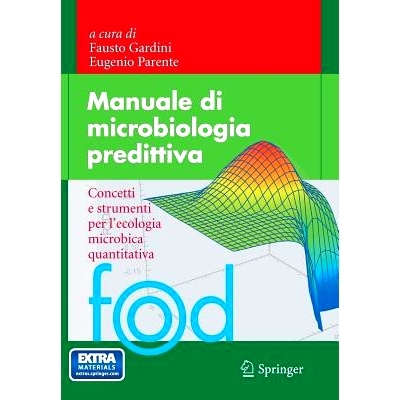 预订 Manuale di microbiologia predittiva: Concetti e strumenti per l’ecologia microbica quantitativa: 9788847053540