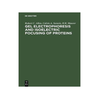 [预订]Gel Electrophoresis and Isoelectric Focusing of Proteins 9783110078534