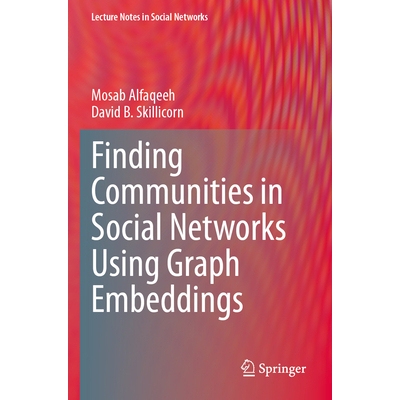 预订 Finding Communities in Social Networks Using Graph Embeddings 9783031609183
