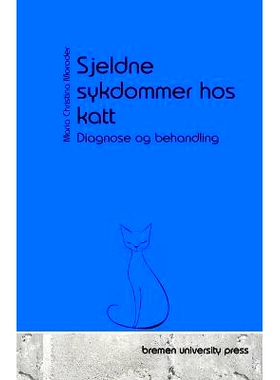 预订 Sjeldne sykdommer hos katt: Diagnose og behandling: 9783690353700