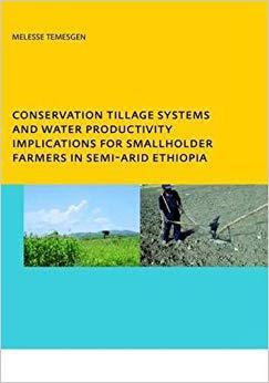 【预售】Conservation Tillage Systems and Water Productivity - Implications for Smallholder Farmers in Semi-Arid Et...