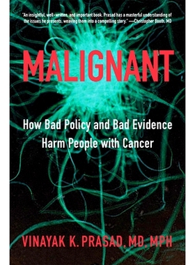 预订 Malignant: How Bad Policy and Bad Evidence Harm People with Cancer 恶性：糟糕的政策和错误的证据如何损害癌症患者: 97