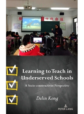 预订 Learning to Teach in Underserved Schools: A Socio-constructivist Perspective: 9781433186011