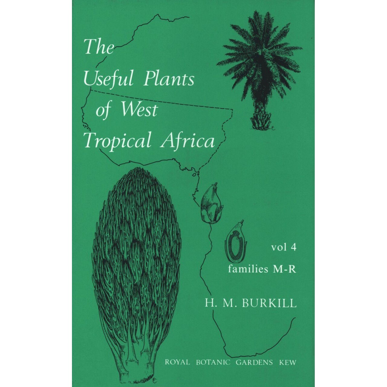 预订 Useful Plants of West Tropical Africa Volume 4, The: Families E-I: 9781900347136