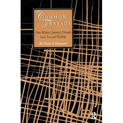 预订 Common Threads: Nine Widows’ Journeys Through Love, Loss, and Healing: 9780895032645
