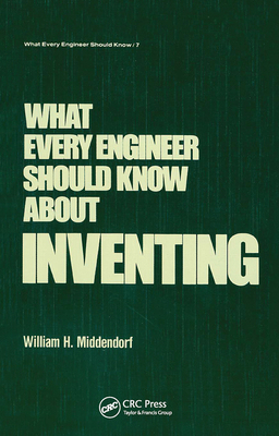 【预订】What Every Engineer Should Know about Inventing