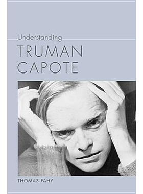 预订 UNDERSTANDING TRUMAN CAPOTE 了解杜鲁门·卡波特: 9781611173413