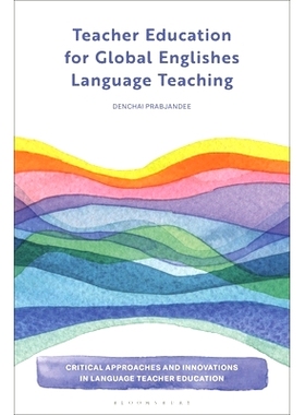 预订 Teacher Education for Global Englishes Language Teaching 全球英语语言教学的教师培训: 9781350414754