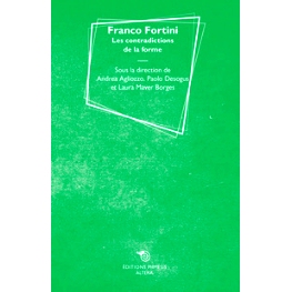 预订 Franco Fortini : les contradictions de la forme 弗朗哥·福蒂尼：形式的矛盾: 9788869763441
