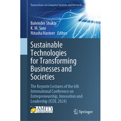预订 Sustainable Technologies for Transforming Businesses and Societies The Keynote Lectures of the 6th International Co