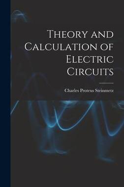[预订]Theory and Calculation of Electric Circuits 9781015635593