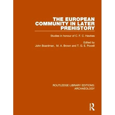 预订 The European Community in Later Prehistory: Studies in Honour of C. F. C. Hawkes: 9781138817098