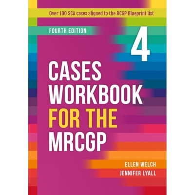预订 Cases Workbook for the MRCGP, fourth edition: Over 100 SCA cases aligned to the RCGP Blueprint areas MRCGP 案例工作