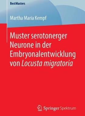 预订 Muster serotonerger Neurone in der Embryonalentwicklung von Locusta migratoria