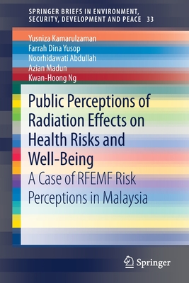 【预订】Public Perceptions of Radiation Effects on Health Risks and Well-Being