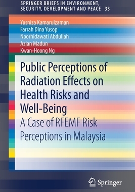 【预订】Public Perceptions of Radiation Effects on Health Risks and Well-Being