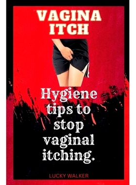 预订 Vagina itch: Hygiene tips to s* vaginal itching.: 9798372088283