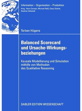 预订 Balanced Scorecard und Ursache-Wirkungsbeziehungen: Kausale Modellierung und Simulation mithilfe von Methoden des Q