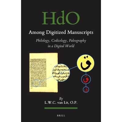 预订 Among Digitized Manuscripts. Philology, Codicology, Paleography in a Digital World 数字化手稿： 数字世界中的语文学