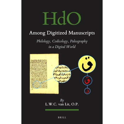 预订 Among Digitized Manuscripts. Philology, Codicology, Paleography in a Digital World 数字化手稿： 数字世界中的语文学