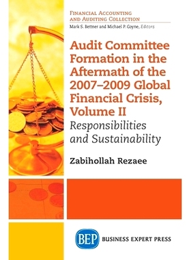 预订 AUDIT COMMITTEE FORMATION IN THE AFTERMATH OF 2007-2009 GLOB 在2007-2009全球之后，审计委员会的设立: 9781631571541