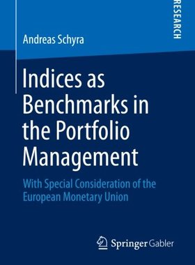 【预订】Indices as Benchmarks in the Portfolio Management