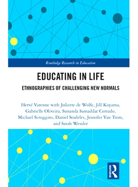 预订 Educating in Life: Ethnographies of Challenging New Normals 文化立法的教育意义：教育理论与新常态的产生: 97811383136