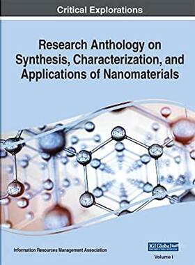 【预订】Research Anthology on Synthesis, Characterization, and Applications of Nanomaterials