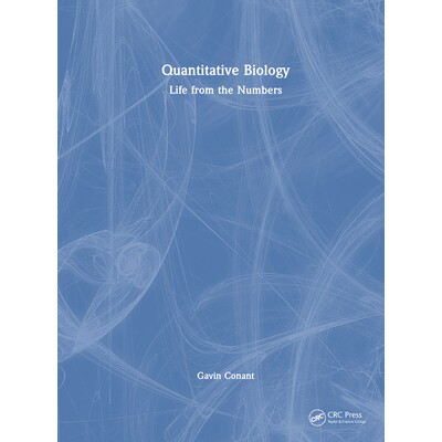 预订 Quantitative Biology Life from the Numbers 定量生物学:数字中的生命 9781041170167