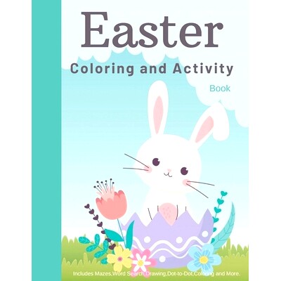 预订 Easter Coloring and Activity Book for Kids: Ages 5-12, Includes Mazes, Word Search, Drawing, Dot-to-Dot, Coloring a
