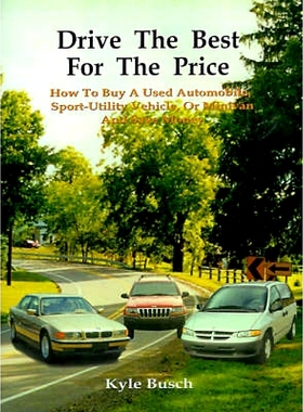 预订 Drive the Best for the Price: How to Buy a Used Automobile, Sport-Utility Vehicle, or Minivan and Save Money: 97815